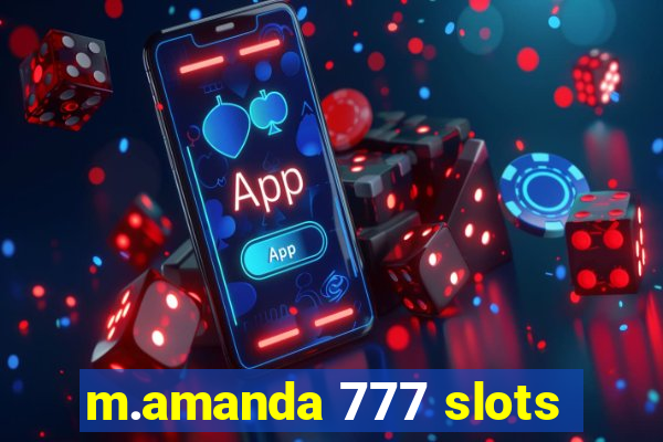 m.amanda 777 slots